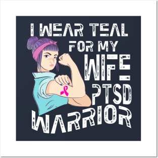 PTSD Awareness Shirt  I Wear Teal For My Wife Posters and Art